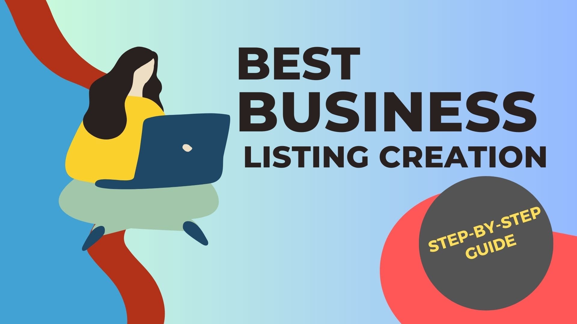 Best Business Listing Creation Step-by-step Guide