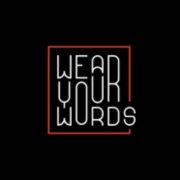 Wear Your Words