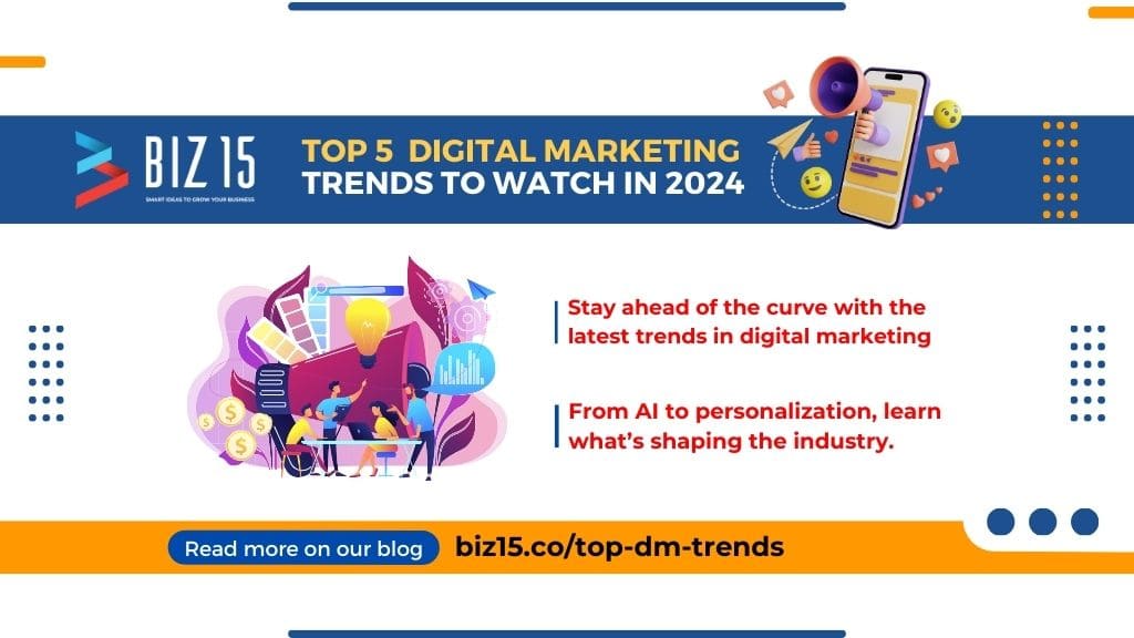 Top 5 Digital Marketing Trends to Watch in 2024