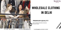 Best Clothing Wholesaler In Delhi