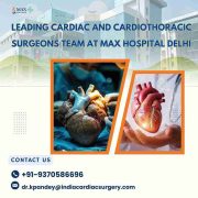 Best Cardiac Surgery Doctor in Max Delhi