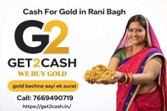 Cash For Gold in Rani Bagh – Get Instant Value for Your Gold & Silver